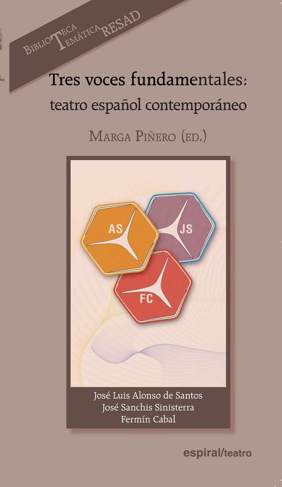 Tres voces fundamentales : teatro español contemporáneo | 9788424512446 | ALONSO DE SANTOS, JOSÉ LUIS/SANCHIS SINISTERRA, JOSÉ/CABAL, FERMÍN