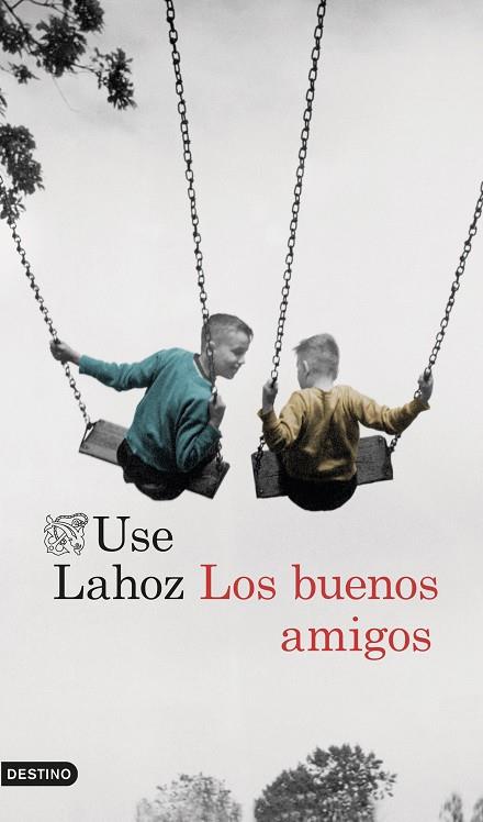 LOS BUENOS AMIGOS | 9788423351428 | Use Lahoz