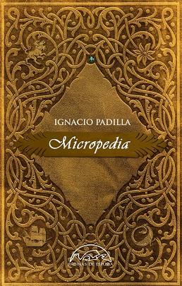 MICROPEDIA | 9788483932476 | IGNACIO PADILLA