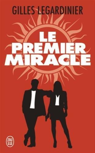 Le premier miracle | 9782290137352 | Gilles Legardinier