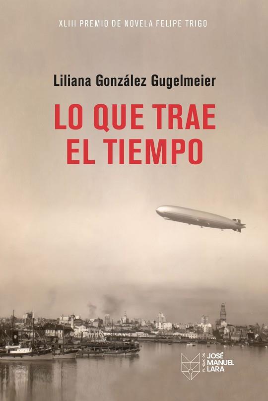 Lo que trae el tiempo | 9788419132376 | Liliana Gonzalez Gugelmeier