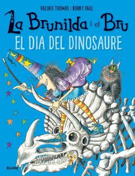 LA BRUNILDA I EL BRU EL DIA DEL DINOSAURE | 9788498019902 | VALERIE THOMAS & PAUL KORKY