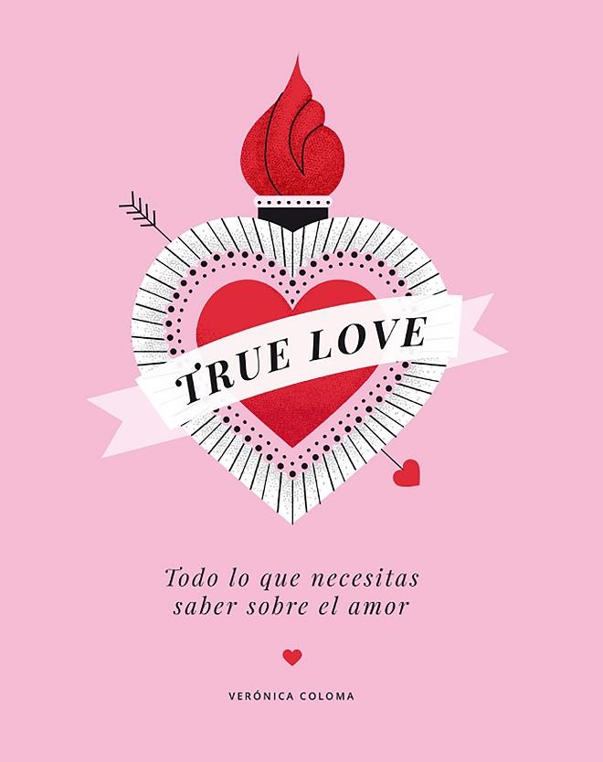 TRUE LOVE | 9788417560713 | VERONICA COLOMA