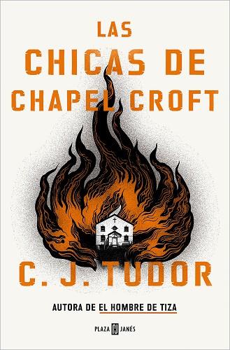LAS CHICAS DE CHAPEL CROFT | 9788401027581 | C. J. TUDOR
