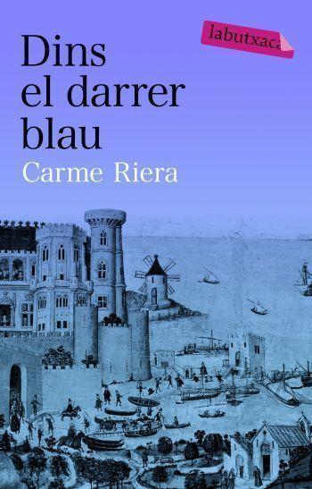 DINS EL DARRER BLAU | 9788492549061 | CARME RIERA