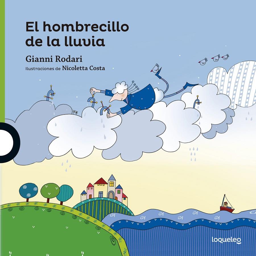 EL HOMBRECILLO DE LA LLUVIA | 9788491220763 | GIANNI RODARI