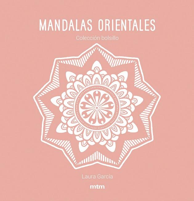 MANDALAS ORIENTALES | 9788417165482 | LAURA GARCÍA GARCÍA