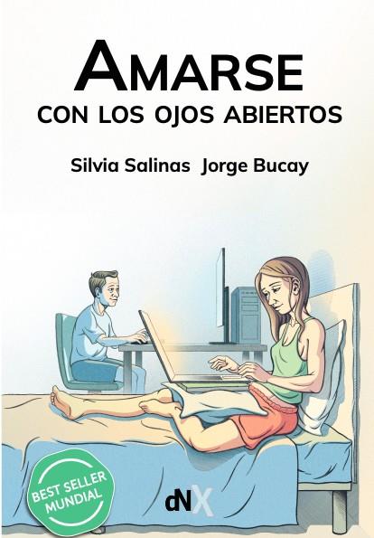 AMARSE CON LOS OJOS ABIERTOS | 9788419467201 | JORGE BUCAY & SILVIA SALINAS