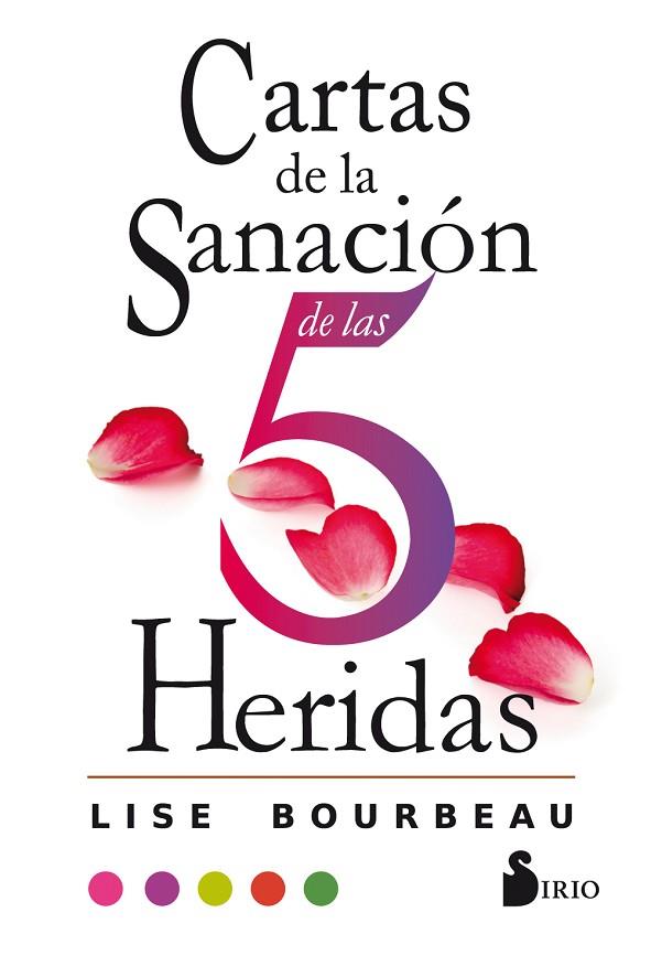 CARTAS DE LA SANACIÓN DE LAS CINCO HERIDAS | 9788417399481 | LISE BOURBEAU