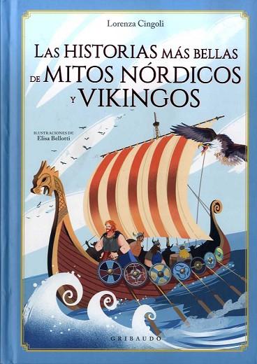 Las historias más bellas de mitos nórdicos y vikingos | 9788417127718 | Lorenza Cingoli