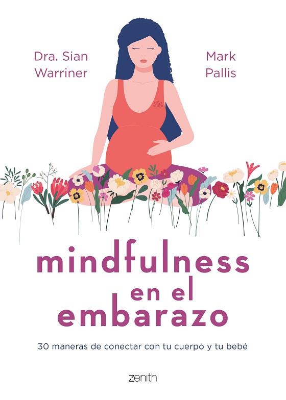Mindfulness en el embarazo | 9788408267980 | Sian Warriner & Mark Pallis