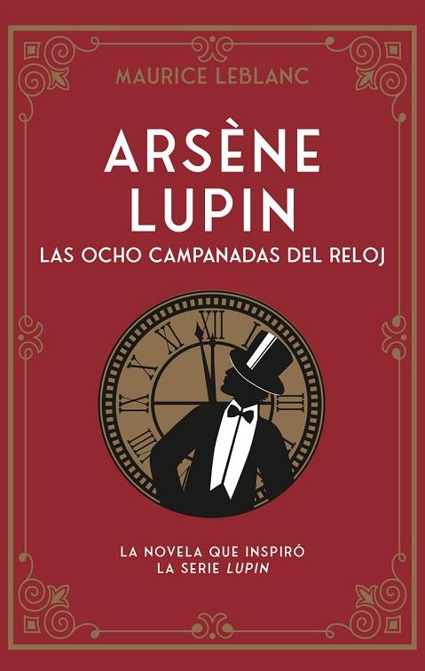 Arsène Lupin Las ocho campanadas del reloj | 9788419004659 | MAURICE LEBLANC