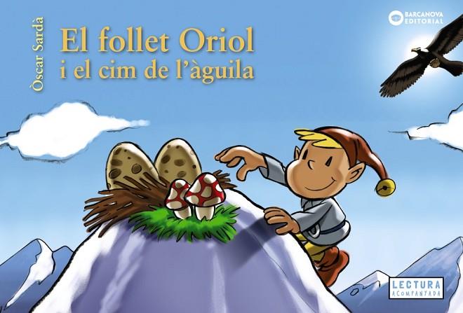 EL FOLLET ORIOL I EL CIM DE L'AGUILA | 9788448952136 | OSCAR SARDA