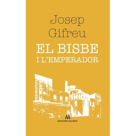 EL BISBE I L'EMPERADOR | 9788412125870 | JOSEP GIFREU