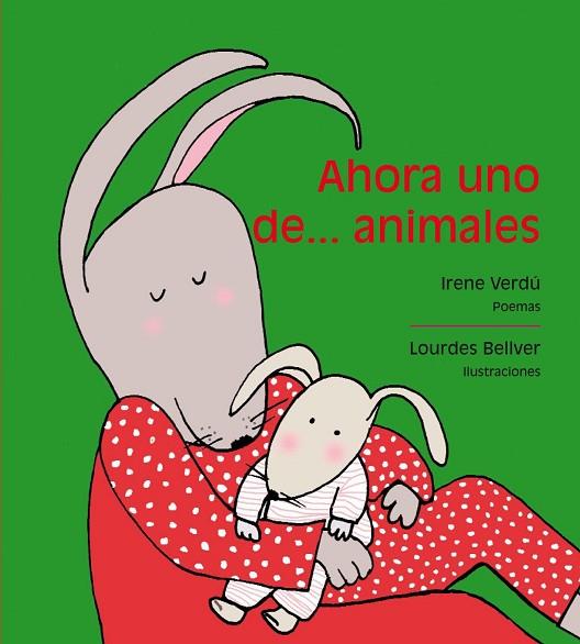 AHORA UNO DE .... ANIMALES | 9788481318739 | VERDU, IRENE & BELLVER, LOURDES