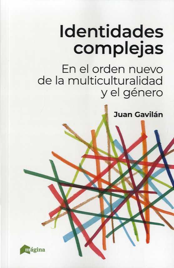 Identidades complejas | 9788412036640 | Juan Gavilán