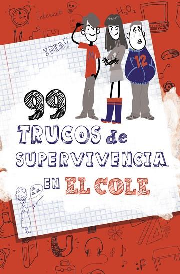 99 TRUCOS DE SUPERVIVENCIA EN EL COLE | 9788490432891 | VVAA