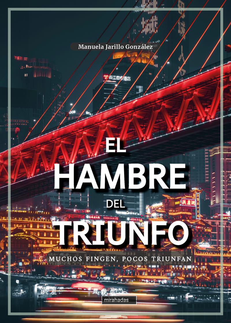 El hambre del triunfo | 9788410222588 | MANUELA JARILLO GONZALEZ