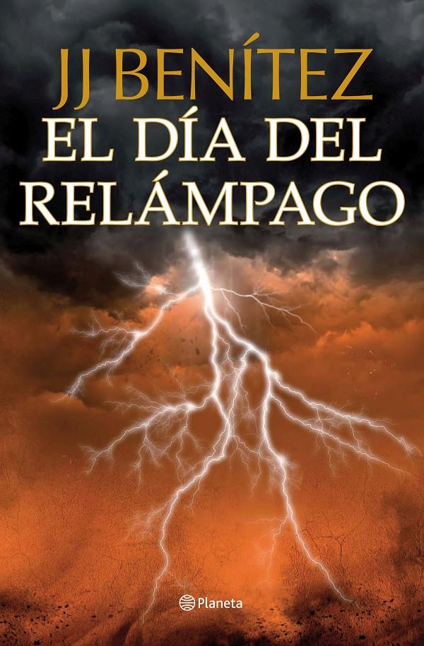 DIA DEL RELAMPAGO | 9788408112037 | J. J. BENITEZ