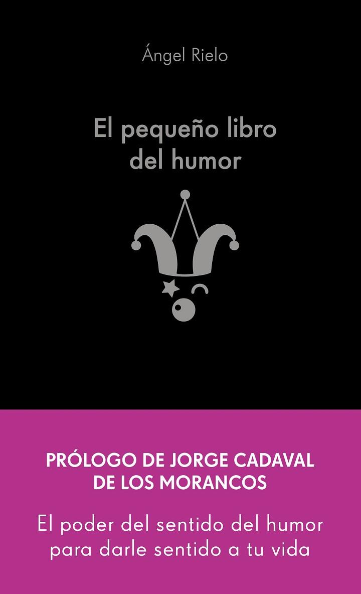 El pequeño libro del humor | 9788413442822 | Angel Rielo Fernández