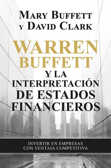 Warren Buffett y la interpretación de estados financieros | 9788498755077 | Mary Buffett & David Clark