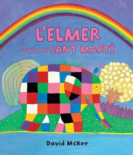 L'ELMER I L'ARC DE SANT MARTI | 9788448845728 | DAVID MCKEE