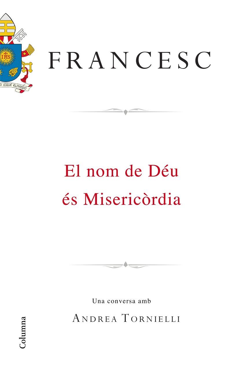 FRANCESC EL NOM DE DEU ES MISERICORDIA | 9788466420495 | PAPA FRANCESC & ANDREA TORNIELLI