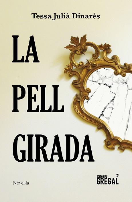 LA PELL GIRADA | 9788417660086 | TESSA JULIA DINARES