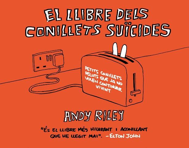 EL LLIBRE DELS CONILLETS SUICIDES | 9788492769704 | ANDY RILEY