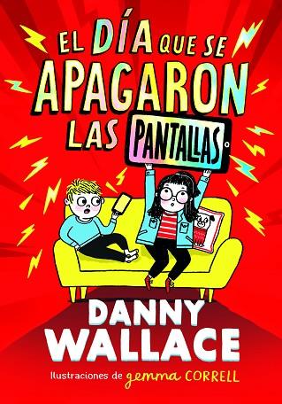 EL DÍA QUE SE APAGARON LAS PANTALLAS | 9788413923734 | DANNY WALLACE