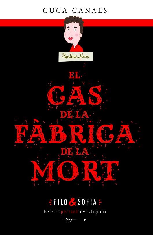 EL CAS DE LA FÀBRICA DE LA MORT | 9788468352596 | CUCA CANALS