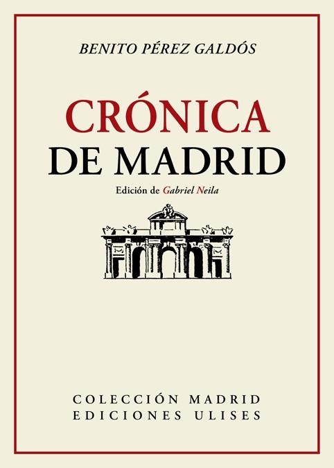 CRONICA DE MADRID | 9788416300754 | BENITO PEREZ GALDOS