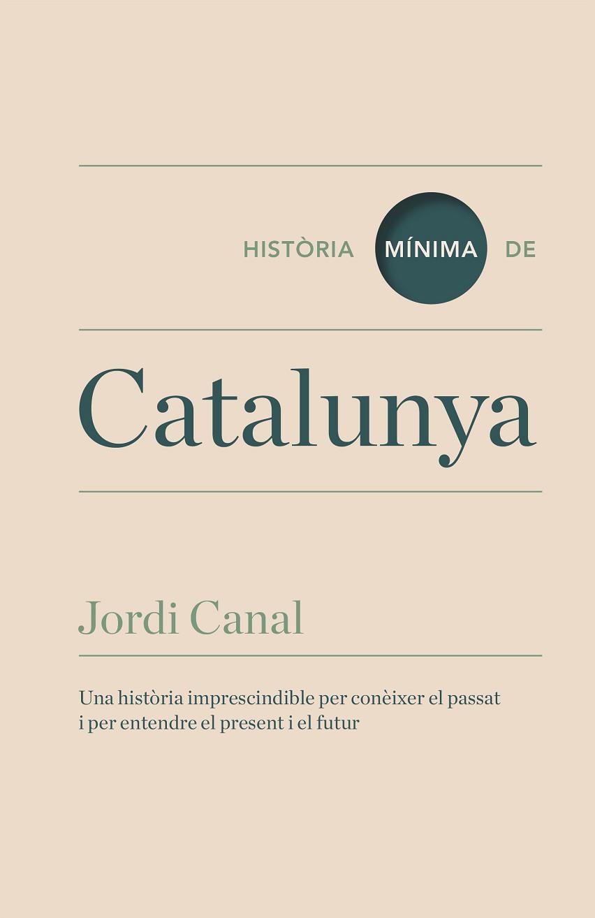 HISTORIA MINIMA DE CATALUNYA | 9788416142095 | JORDI CANAL