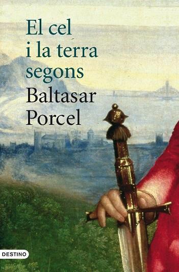 EL CEL I LA TERRA SEGONS BALTASAR PONCEL | 9788497101110 | BALTASAR PORCEL