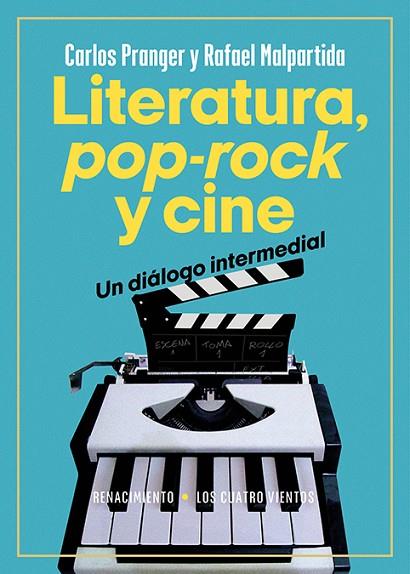 LITERATURA, POP-ROCK Y CINE: UN DIÁLOGO INTERMEDIAL | 9788419617866 | CARLOS PRANGER & RAFAEL MALPARTIDA TIRADO