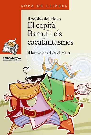 EL CAPITA BARRUF I ELS CAÇAFANTASMES | 9788448924911 | RODOLFO DEL HOYO
