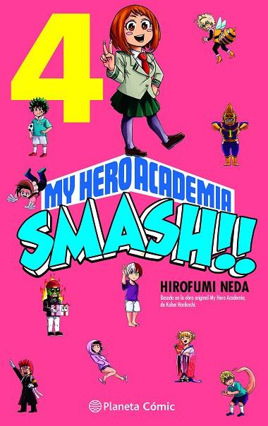 My Hero Academia Smash 04 | 9788491747307 | Kohei Horikoshi & Hirofumi Neda