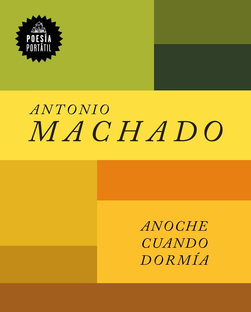ANOCHE CUANDO DORMIA | 9788439737742 | ANTONIO MACHADO
