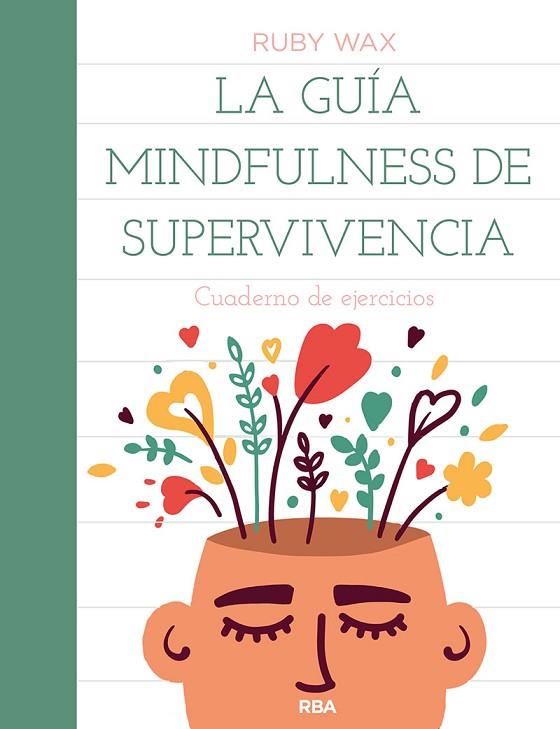 LA GUÍA MINDFULNESS DE SUPERVIVENCIA | 9788491879503 | WAX RUBY