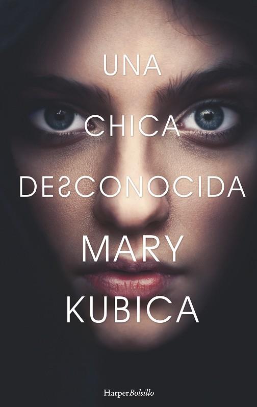 UNA CHICA DESCONOCIDA | 9788417216078 | MARY KUBICA