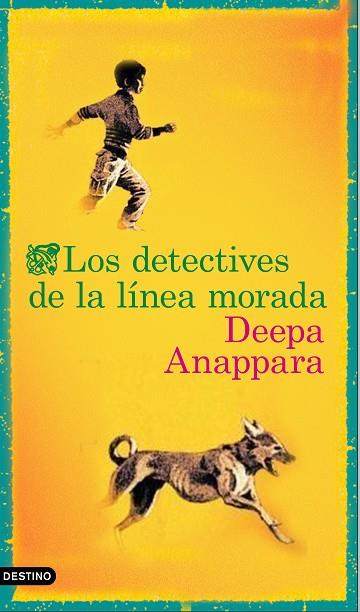 Los detectives de la línea morada | 9788423358649 | Deepa Anappara