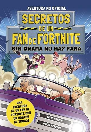 Secretos de un fan de Fortnite 03 Sin drama no hay fama | 9788408254348 | Eddie Robson
