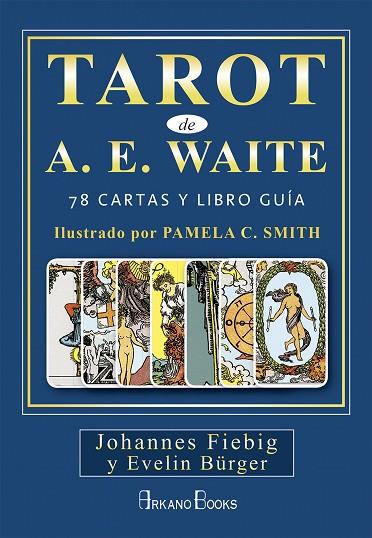 TAROT DE A.E. WAITE | 9788415292753 | JOHANNES FIEBIG & EVELIN BURGER
