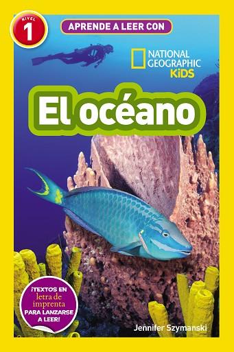 APRENDE A LEER CON NATIONAL GEOGRAPHIC KIDS EL OCEANO | 9788411320443 | JENNIFER SZYMANSKI