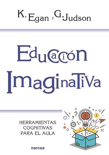 EDUCACION IMAGINATIVA | 9788427724389 | KIERAN EGAN & GILLIAN JUDSON