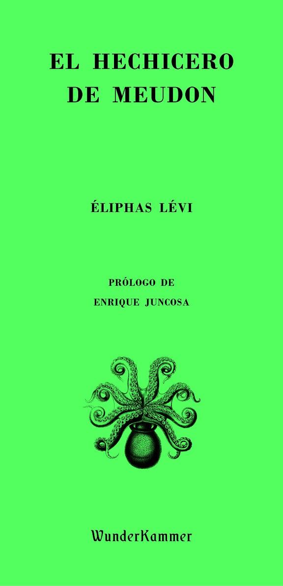 EL HECHICERO DE MEUDON | 9788494972508 | ELIPHAS LEVI
