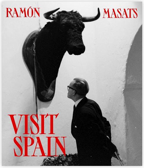 Visit Spain | 9788417769536 | Ramón Masats