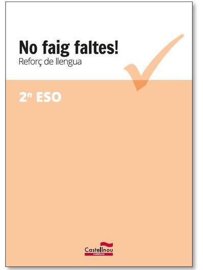 NO FAIG FALTES! REFORÇ DE LLENGUA 2 ESO | 9788416790371 | VVAA