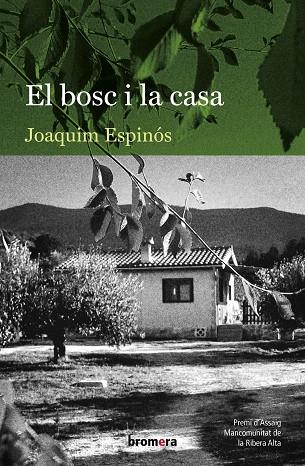 EL BOSC I LA CASA | 9788413581477 | JOAQUM ESPINÓS