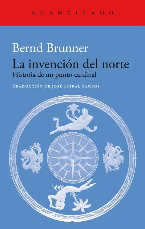 La Invención del norte | 9788419036766 | Bernd Brunner